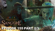 Sang'gre: Mitena, haharapin ang hara ng Sapiro! (Episode 155 - Part 2/3) | Encantadia Chronicles