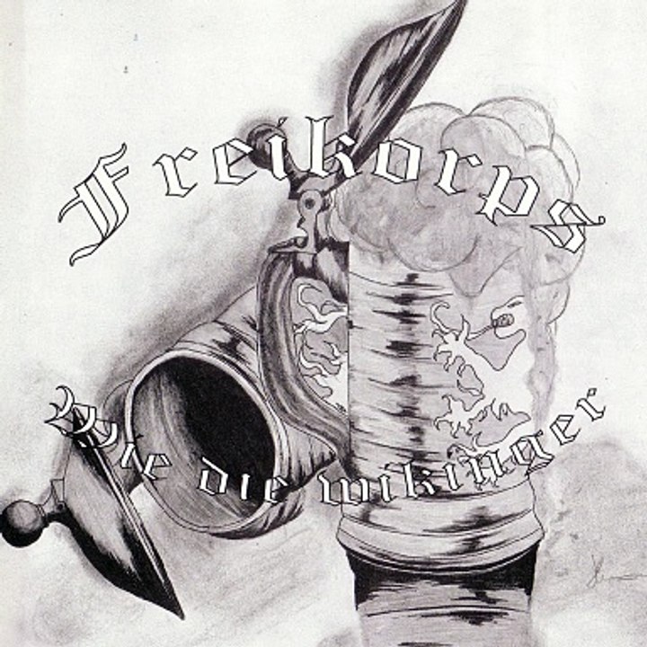 Freikorps - Wie Die Wikinger