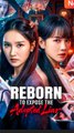 Reborn To Expose The Adopted Liar - Chinese Drama - English Sub