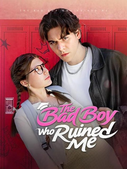 The Bad Boy Who Ruined Me Full movie