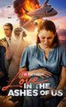 Love in the Ashes of us Real Film  Hot 2026