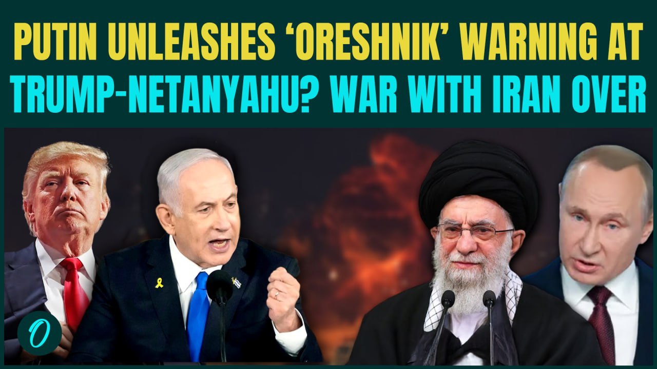 Putin THREATENS Trump-Netanyahu With Oreshnik Strikes? Israel-US BACK OFF Iran | Trump SPOOKED?