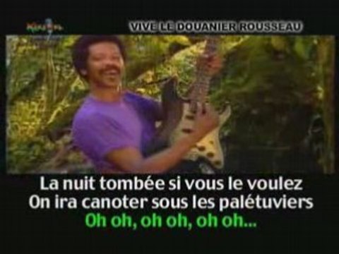 La Compagnie Créole * Vive le douanier Rousseau *
