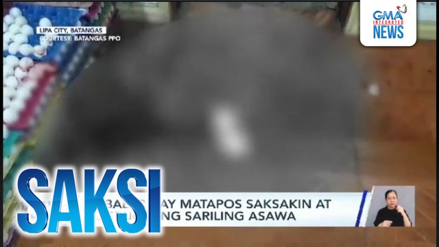 Babae, patay matapos saksakin at bugbugin ng sariling asawa | Saksi