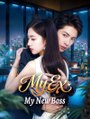 My Ex, My New Boss (English Subtitles) - Full HD Movie Uncut
