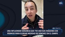 Una influencer denuncia que TVE usó sus imágenes sin permiso para elogiar medidas de Sánchez en el campo