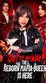 Out of My Way! The Reborn Mafia Queen Is Here FULL EPISODE #High Quality