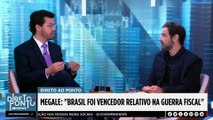 Fugir do dólar exige maturidade fiscal que o Brasil ainda não tem, diz Megale | DIRETO AO PONTO