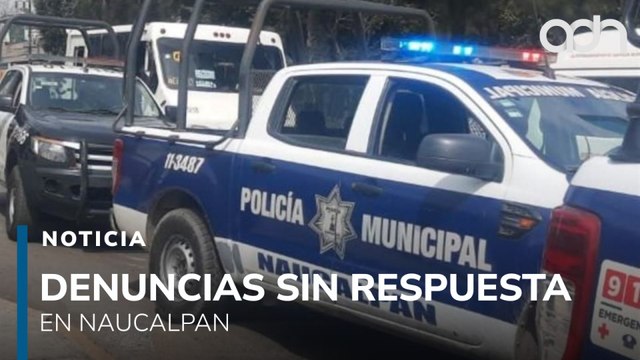 Pasan los días y Naucalpan no aclara el caso de policías extorsionadores