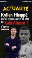 Kylian Mbappé 🇫🇷 aurait voulu sauver la tête de Xabi Alonso 🇪🇸 ?