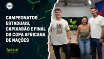 Campeonatos estaduais, Capixabão e final da Copa Africana de Nações | Apita Aí #36