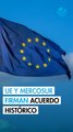 UE y Mercosur firman este sábado histórico acuerdo comercial tras 26 años de negociación