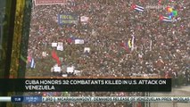 FTS 18:30 16-01: Cuba honors 32 combatants killed in U.S. attack to Venezuela