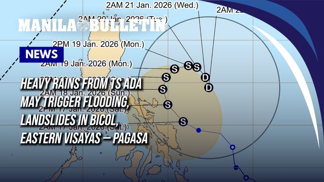 Heavy rains from TS Ada may trigger flooding, landslides in Bicol, Eastern Visayas — PAGASA