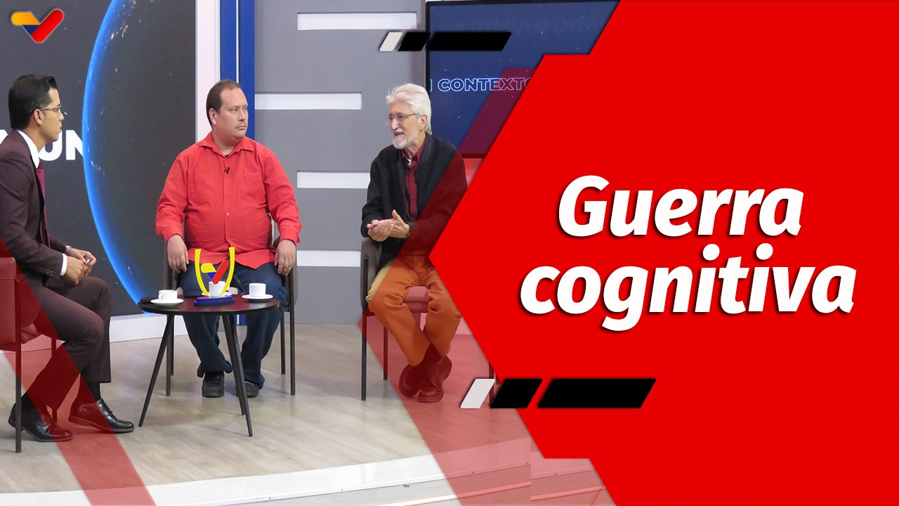 El Mundo en Contexto | Contundente análisis sobre la guerra cognitiva en Venezuela