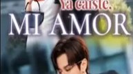 Ya Caíste, Mi Amor [Serie Completa en Español] | DRAMA X
