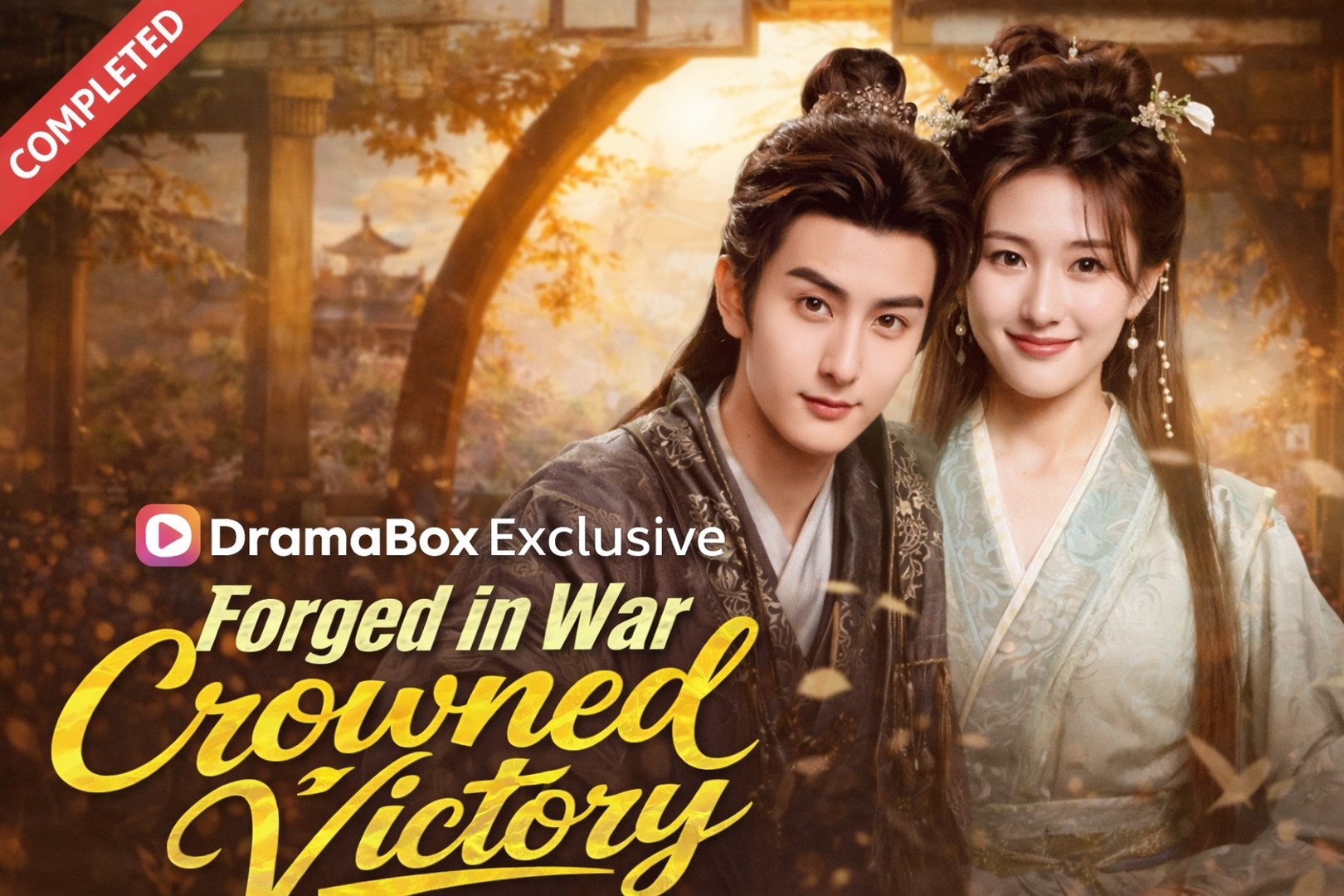 Forged in War Crowned in Victory Drama Movies English Sub