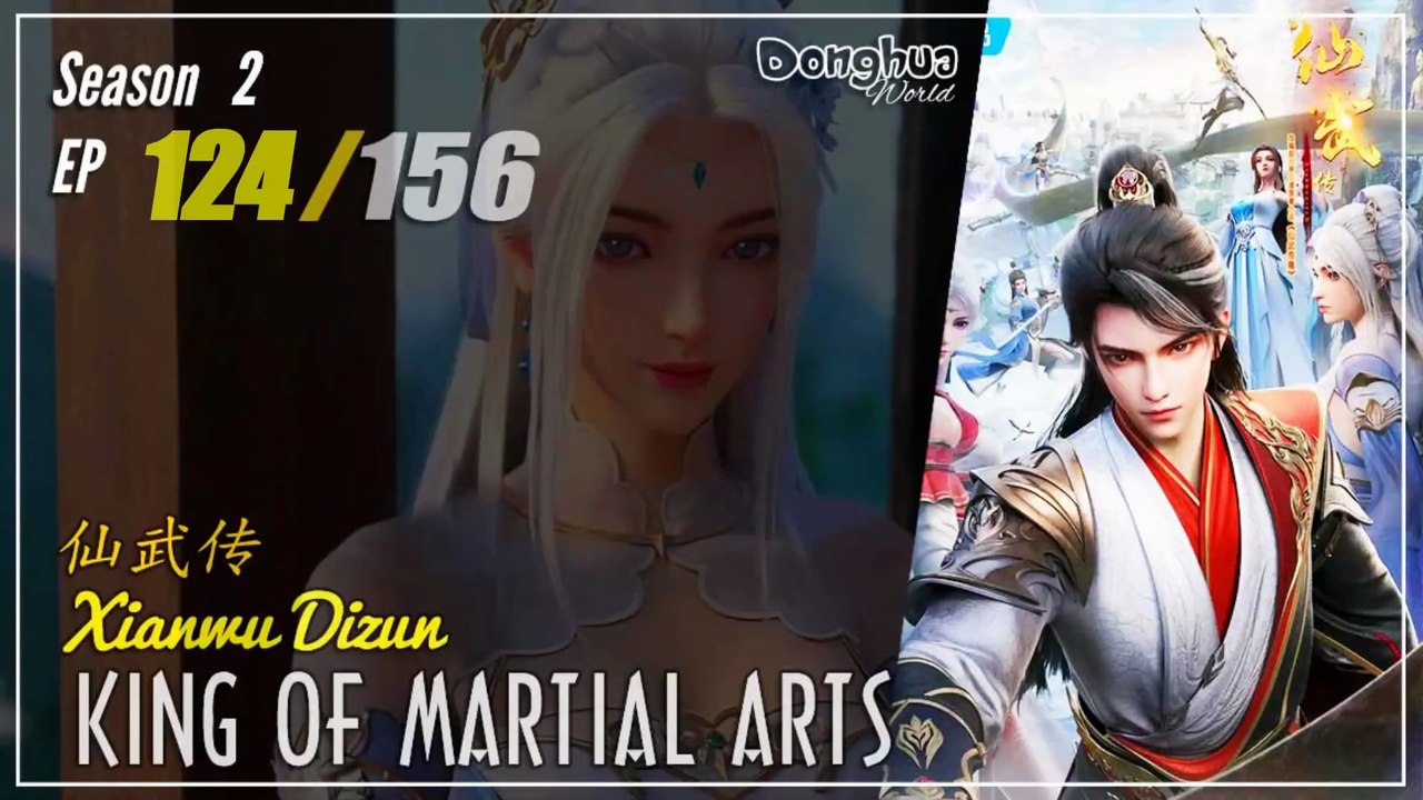 King Of Martial Arts  Season 2 EP 124 (150) 仙武传 Xianwu Dizun | Donghua - 1080P - Cc English