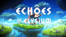 Echoes of Elysium - Early Access Date Update Announcement Trailer