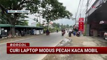 Aksi Pencurian Laptop Modus Pecah Kaca Mobil | BORGOL