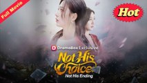 [Dubbed] Not His Choice, Not His Ending New Relase 2026 Full Movie