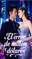 El erro de millón dólares [Doblado] Completo En Español
