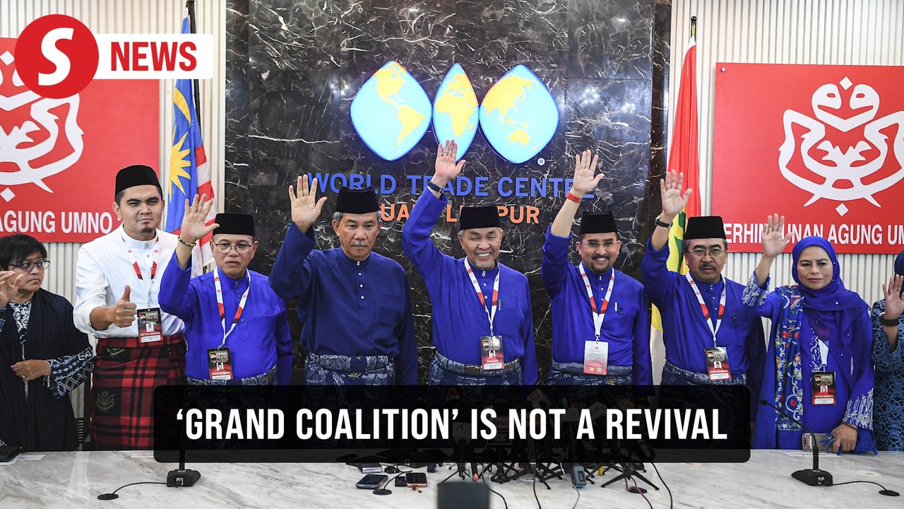 Umno AGM: 'Grand coalition' not a revival of Muafakat Nasional, says Zahid