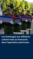 Cuba rend hommage à ses militaires tués au Venezuela