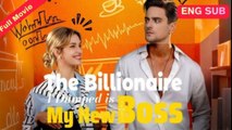 🔥[Hot 2026] The Billionaire I Dumped is My New Boss FULL EP_ DS