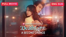 [Chinese] Death Gave Me a Second Chance (EngSub)