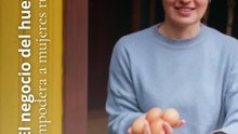 🥚 Mujeres de campo, negocios de éxito: El poder del emprendimiento avícola