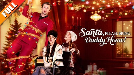 [Hot 2026????] Santa Please Bring Daddy Home EngSub #ReelShort