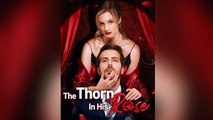 The Thorn In His Rose Englishsub