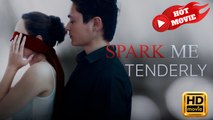 Spark Me Tenderly 🍿Englishsub