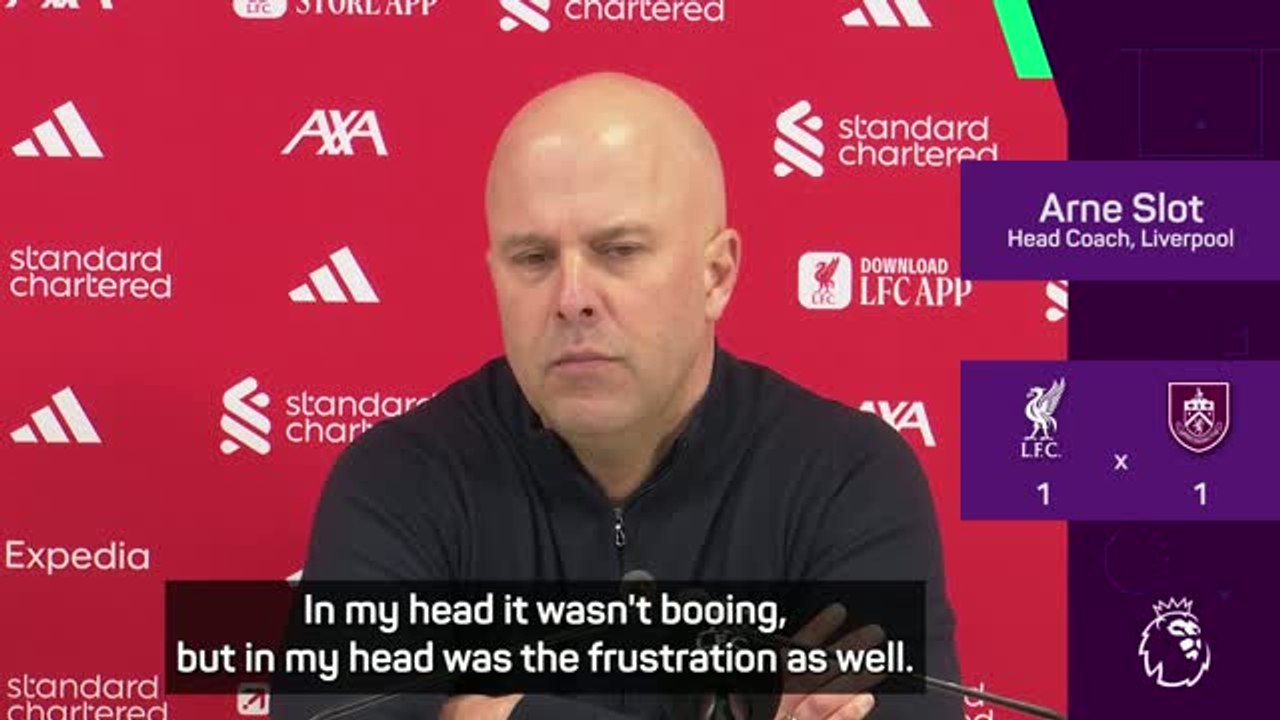 Slot understands why Liverpool fans booed after Burnley draw