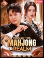 King Of Mahjong Realm- Drama Movies English Sub
