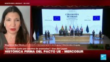Histórica firma del pacto UE – Mercosur: ¿Cuánto tiempo puede tardar en entrar en vigor?