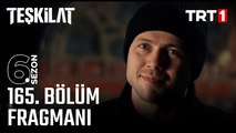 Teşkilat 165.Bölüm - Teşkilat - Sezon 6 - Bölüm 165 - Fragman VCRH STCRH