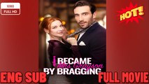 I Became Mrs. Grayson by Bragging -New Drama 2026 Full Engsub
