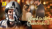 She Slept With The Wrong Man, Left Pregnant Now Whos The Father Back To The Quarterback Flickreels – Full HD Movie | English Sub