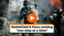 Battlefield 6 fixes coming "one step at a time"