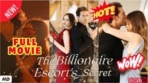 💥🎬 🔥 The Billionaire Escort's Secret ENGLISH SUB (2026) - FULL