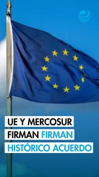 Mercosur y Unión Europea firman histórico acuerdo comercial en capital paraguaya
