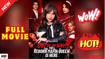 [Hot 2026] Out Of My Way! The Reborn Mafia Queen Is Here Full - Reelshort 2026