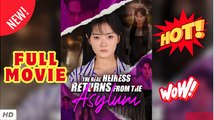 ❣️🍅💥 [Dubbed] The Real Heiress Returns From the Asylum Chinese -  ENGLISH SUB (2026) Movie