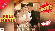 ♥️🍏💥 Fated to Be Mine ENGLISH SUB (2026) - FULL