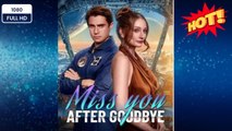 #FullCompleted Miss You After Goodbye -New Drama 2026 Full Engsub