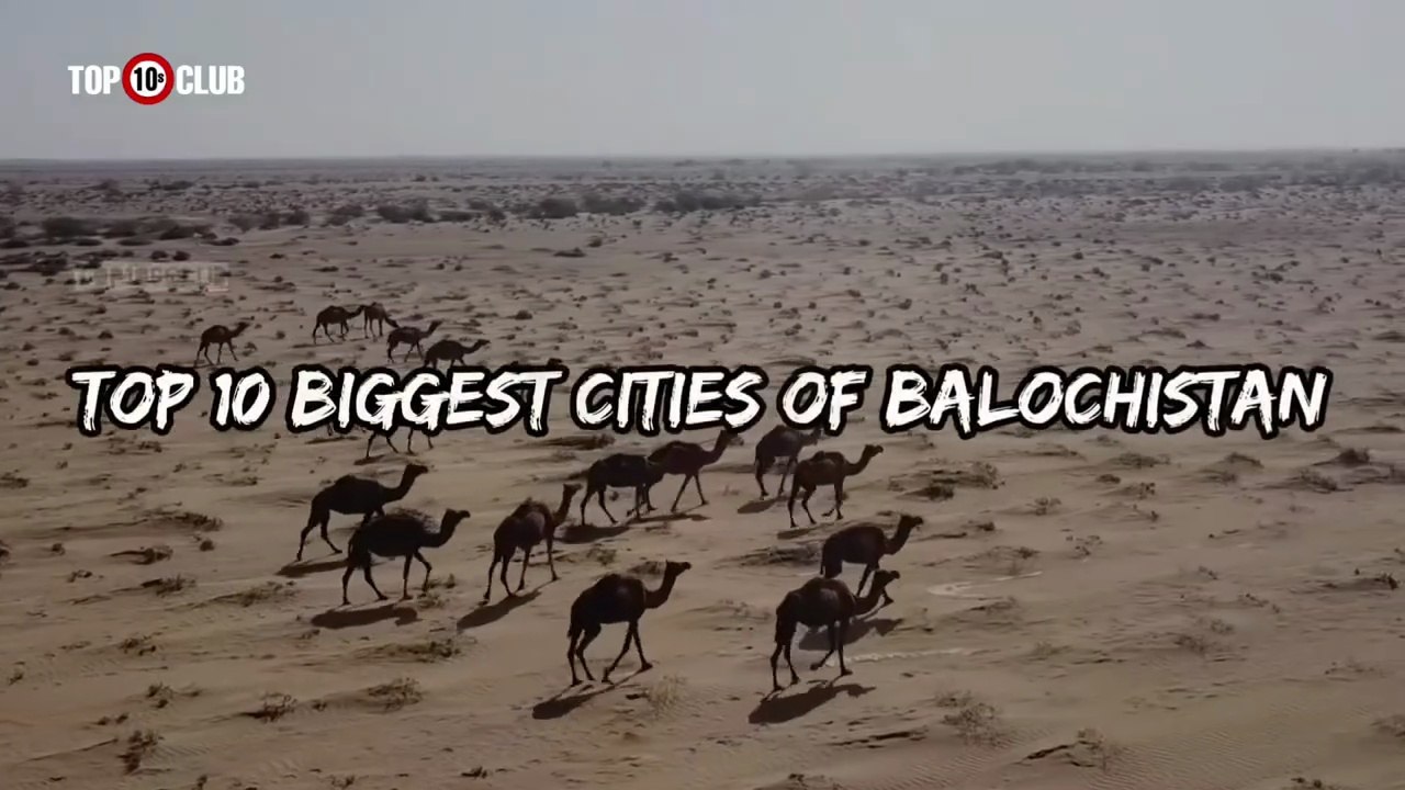 Top 10 Biggest Cities Of Balochistan _ Largest City - Top10sClub