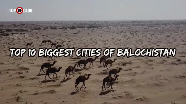 Top 10 Biggest Cities Of Balochistan _ Largest City - Top10sClub