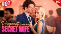 Pregnant As the Boss's Secret Wife FULLMOVIE 2026 #englishsub